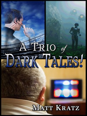 cover image of A Trio of Dark Tales!